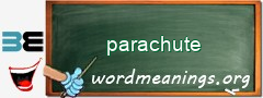 WordMeaning blackboard for parachute